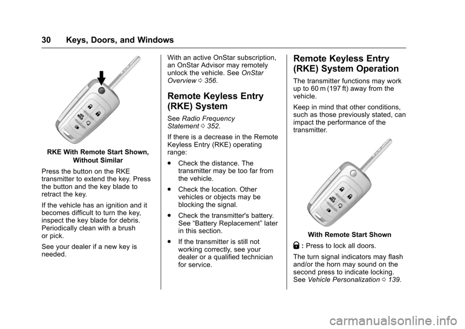 CHEVROLET IMPALA 2017 10.G Owners Manual Chevrolet Impala Owner Manual (GMNA-Localizing-U.S./Canada-9921197) -
2017 - crc - 3/30/16
30 Keys, Doors, and Windows
RKE With Remote Start Shown,Without Similar
Press the button on the RKE
transmitt