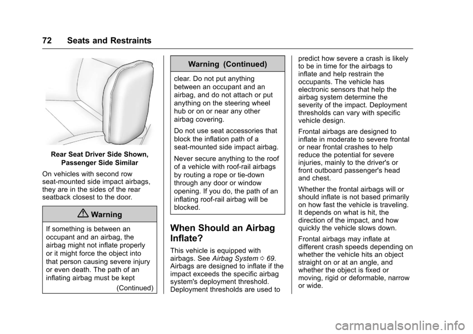 CHEVROLET IMPALA 2017 10.G Owners Manual Chevrolet Impala Owner Manual (GMNA-Localizing-U.S./Canada-9921197) -
2017 - crc - 3/30/16
72 Seats and Restraints
Rear Seat Driver Side Shown,Passenger Side Similar
On vehicles with second row
seat-m