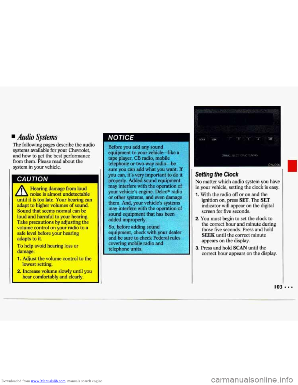 CHEVROLET LUMINA 1993 1.G Owners Manual Downloaded from www.Manualslib.com manuals search engine Audio Systems 
The  following  pages  describe the  audio 
systems  available  for  your  Chevrolet, 
and  how  to get  the  best  performance 