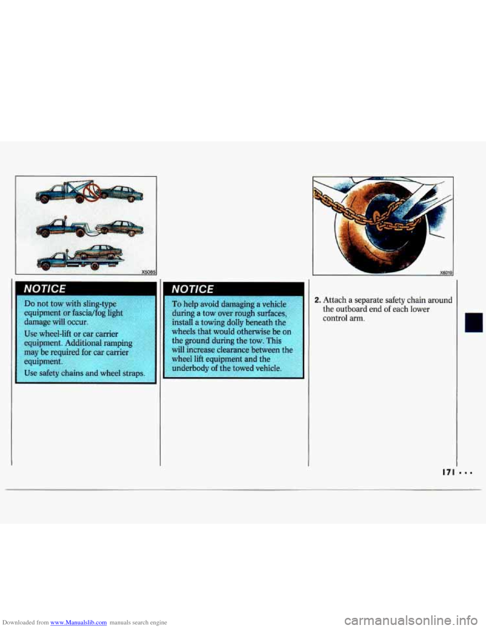 CHEVROLET LUMINA 1993 1.G Owners Manual Downloaded from www.Manualslib.com manuals search engine Do not  tow  with  sling-type 
equipment  or  fascidfog light 
damage  will  occur 
Use wheel-lift  or c 
equipment.  Additional  rampi 
may  