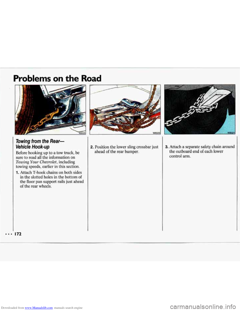CHEVROLET LUMINA 1993 1.G Owners Manual Downloaded from www.Manualslib.com manuals search engine Problems on the Road
1
Towing from the Rear-
Vehicle Hook-up
Before hooking up to a tow truck, be
sure to read all the informatio CHEVROLET LUMINA 1993 1.G Owners Manual Downloaded from www.Manualslib.com manuals search engine Problems on the Road
1
Towing from the Rear-
Vehicle Hook-up
Before hooking up to a tow truck, be
sure to read all the informatio