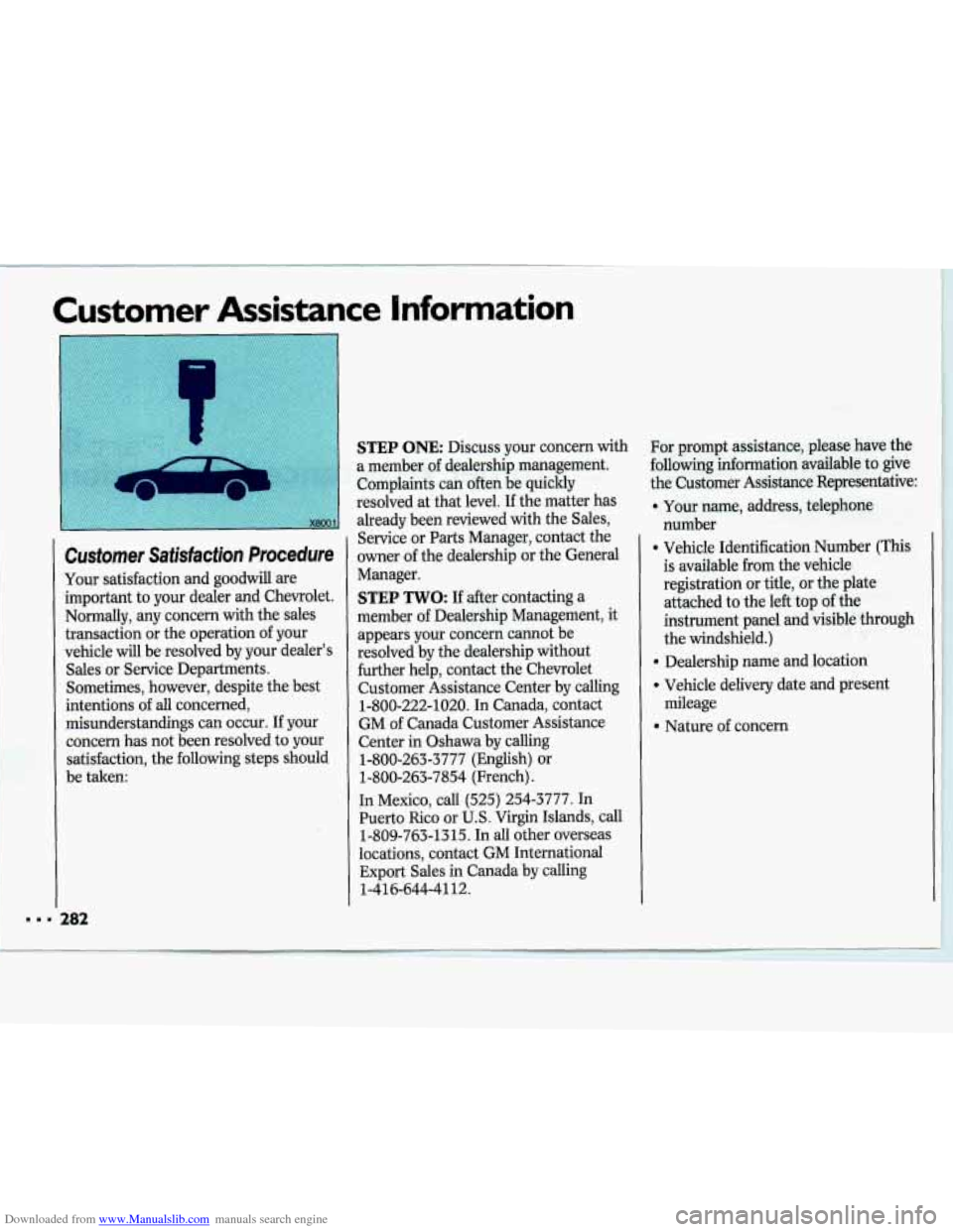 CHEVROLET LUMINA 1993 1.G Owners Manual Downloaded from www.Manualslib.com manuals search engine Customer 1 - ce lnfomnation 
Cusfomjer Satisfaction Procedure 
Your satisfaction and goadwill. are 
important to your dealer  and  Chevralet.