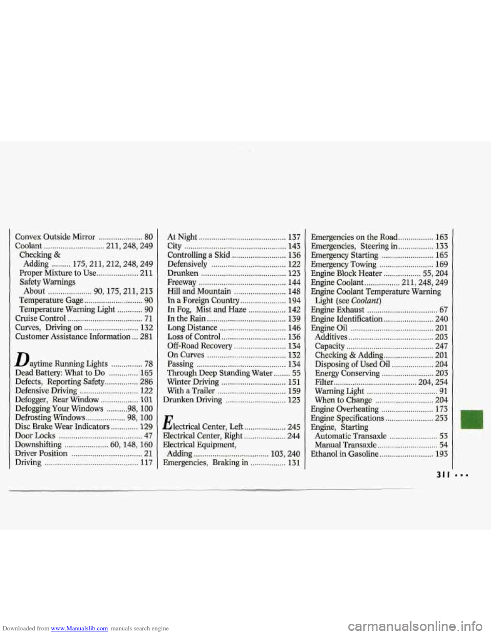 CHEVROLET LUMINA 1993 1.G Owners Manual Downloaded from www.Manualslib.com manuals search engine Convex Outside  Mirror ..................... 80 
Coolant 
............................. 211,  248,  249 
Checking 
& 
Adding ......... 175,211,