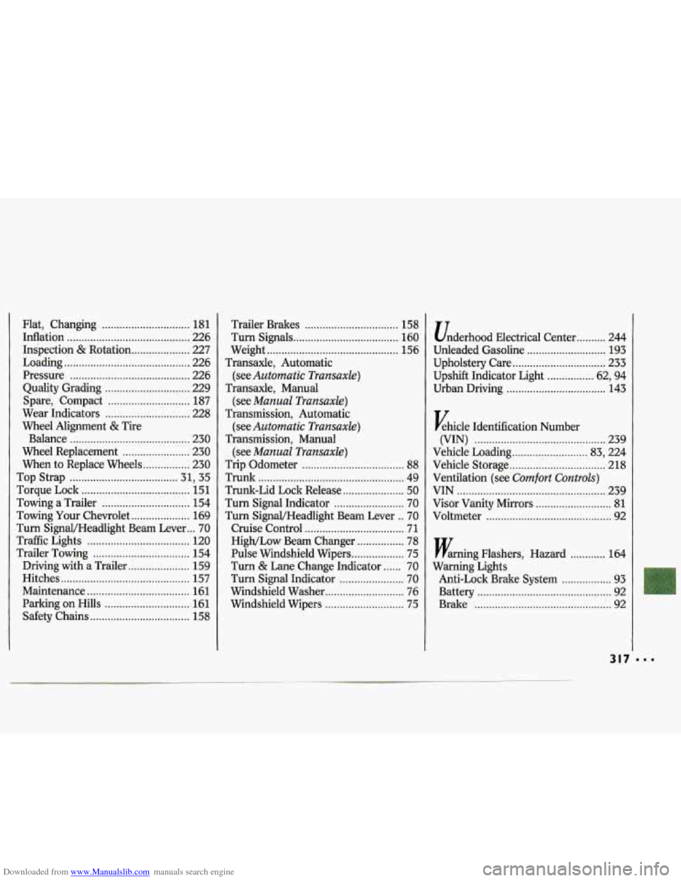 CHEVROLET LUMINA 1993 1.G User Guide Downloaded from www.Manualslib.com manuals search engine Flat.  Changing .............................. 181 
Inflation .......................................... 226 
Loading 
........................