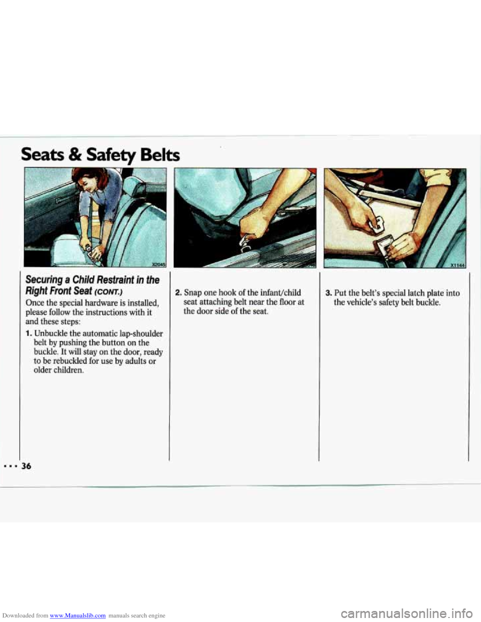 CHEVROLET LUMINA 1993 1.G Owners Guide Downloaded from www.Manualslib.com manuals search engine 1 
I 
Seats & Safety Belts 
Securing  a  Child  Restraint  in  the 
Right  Front 
Seat (COW.) 
Once the special  hardware  is  installed, 
plea