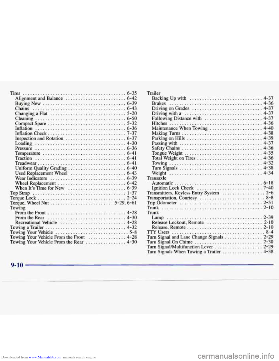 CHEVROLET MALIBU 1997 5.G Manual PDF Downloaded from www.Manualslib.com manuals search engine Tires ......................................... 6-35 
Alignment  and  Balance 
........................ 6-42 
Buying  New 
....................