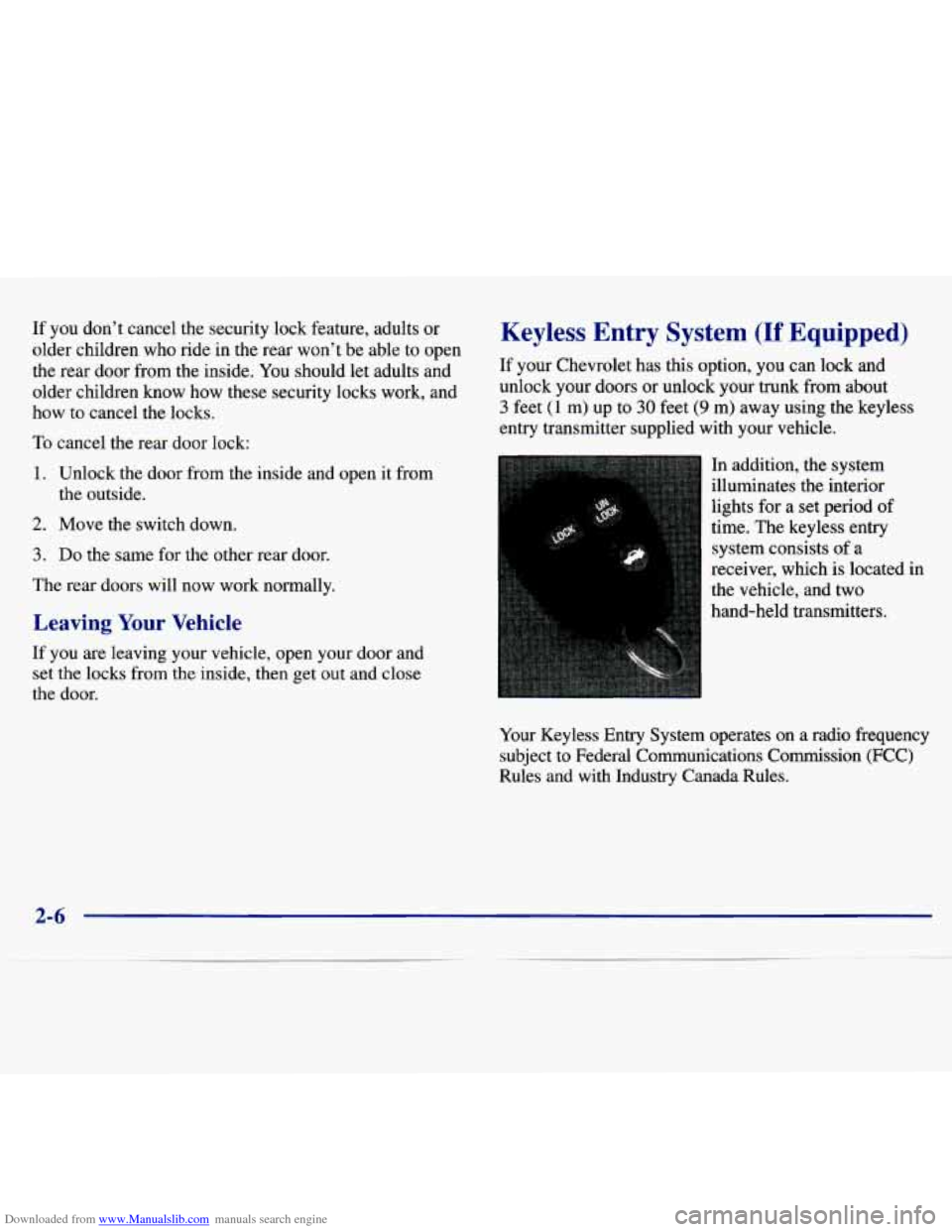 CHEVROLET MALIBU 1997 5.G Owners Manual Downloaded from www.Manualslib.com manuals search engine If you don’t cancel the security lock feature, adults or
older children who ride in the rear won’t be able to open
the re CHEVROLET MALIBU 1997 5.G Owners Manual Downloaded from www.Manualslib.com manuals search engine If you don’t cancel the security lock feature, adults or
older children who ride in the rear won’t be able to open
the re