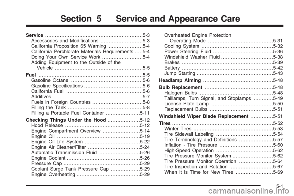 CHEVROLET MALIBU 2008 6.G Service Manual Service............................................................5-3
Accessories and Modi�cations..........................5-3
California Proposition 65 Warning.....................5-4
California Pe