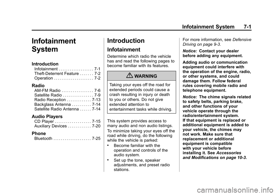 CHEVROLET MALIBU 2012 7.G Owners Manual Black plate (1,1)Chevrolet Malibu Owner Manual - 2012
Infotainment System 7-1
Infotainment
System
Introduction
Infotainment . . . . . . . . . . . . . . . . . . . 7-1
Theft-Deterrent Feature . . . . . 