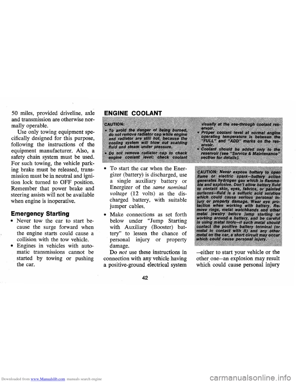 CHEVROLET MONTE CARLO 1973 2.G Service Manual Downloaded from www.Manualslib.com manuals search engine 50 miles, provided driveline, axle
and transmission are otherwise
nor
mally operable.
Use only towing equipment spe
cifically desi CHEVROLET MONTE CARLO 1973 2.G Service Manual Downloaded from www.Manualslib.com manuals search engine 50 miles, provided driveline, axle
and transmission are otherwise
nor
mally operable.
Use only towing equipment spe
cifically desi