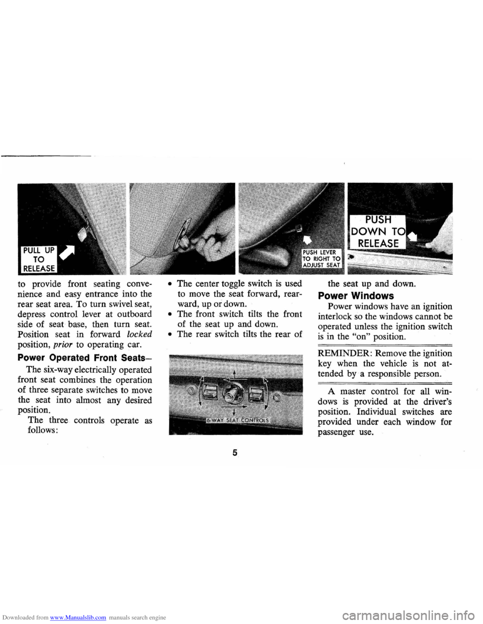 CHEVROLET MONTE CARLO 1973 2.G Owners Manual Downloaded from www.Manualslib.com manuals search engine to provide front seating conve
nience and easy entrance into the
rear seat area. To turn swivel seat,
depress control lever at ou CHEVROLET MONTE CARLO 1973 2.G Owners Manual Downloaded from www.Manualslib.com manuals search engine to provide front seating conve
nience and easy entrance into the
rear seat area. To turn swivel seat,
depress control lever at ou
