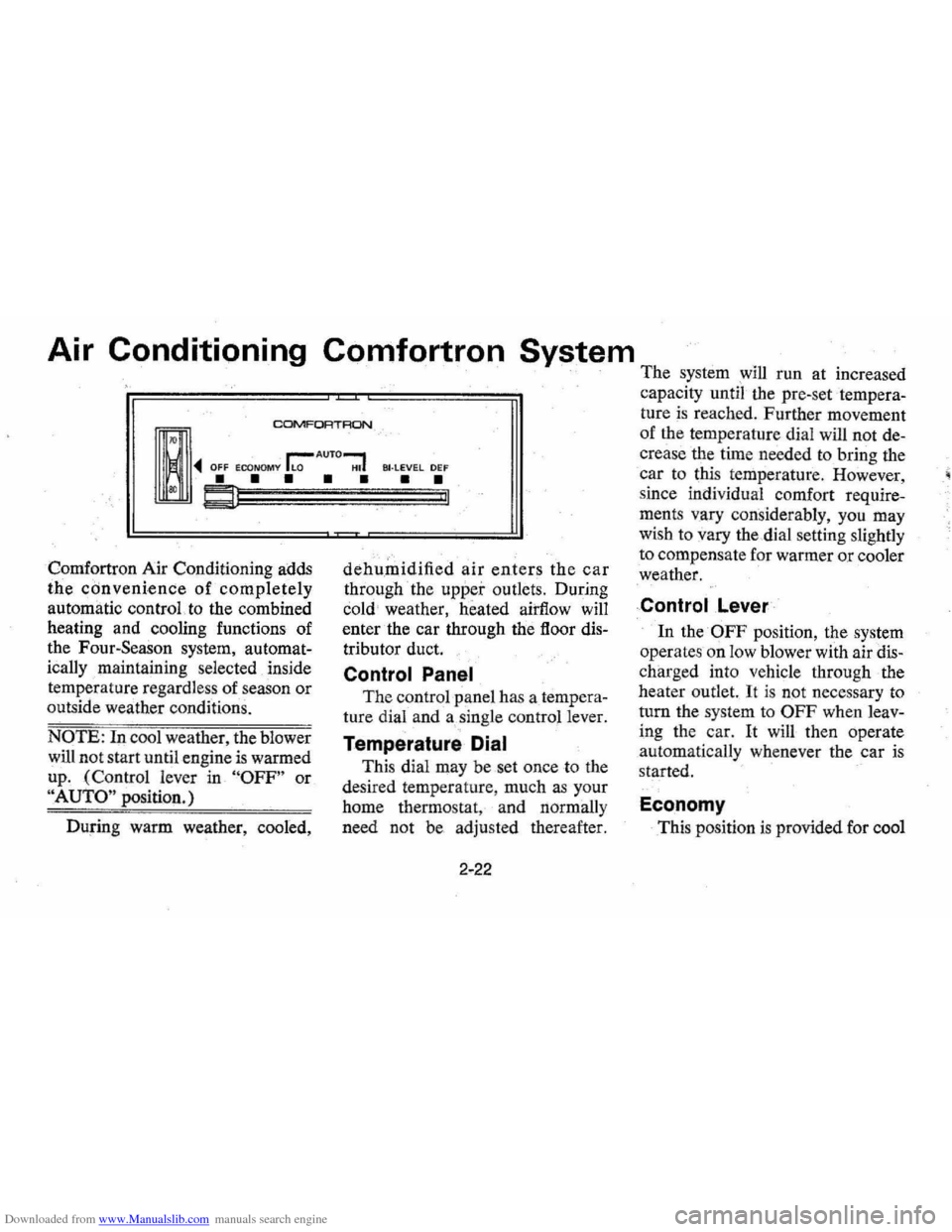 CHEVROLET MONTE CARLO 1976 2.G Owners Guide Downloaded from www.Manualslib.com manuals search engine Air Conditioning  Comfortron System 
The system will run at increased 
.  capacity 
until the pre-set tempera­
~
~  ~ OFF .00_:;;::; 
• • 