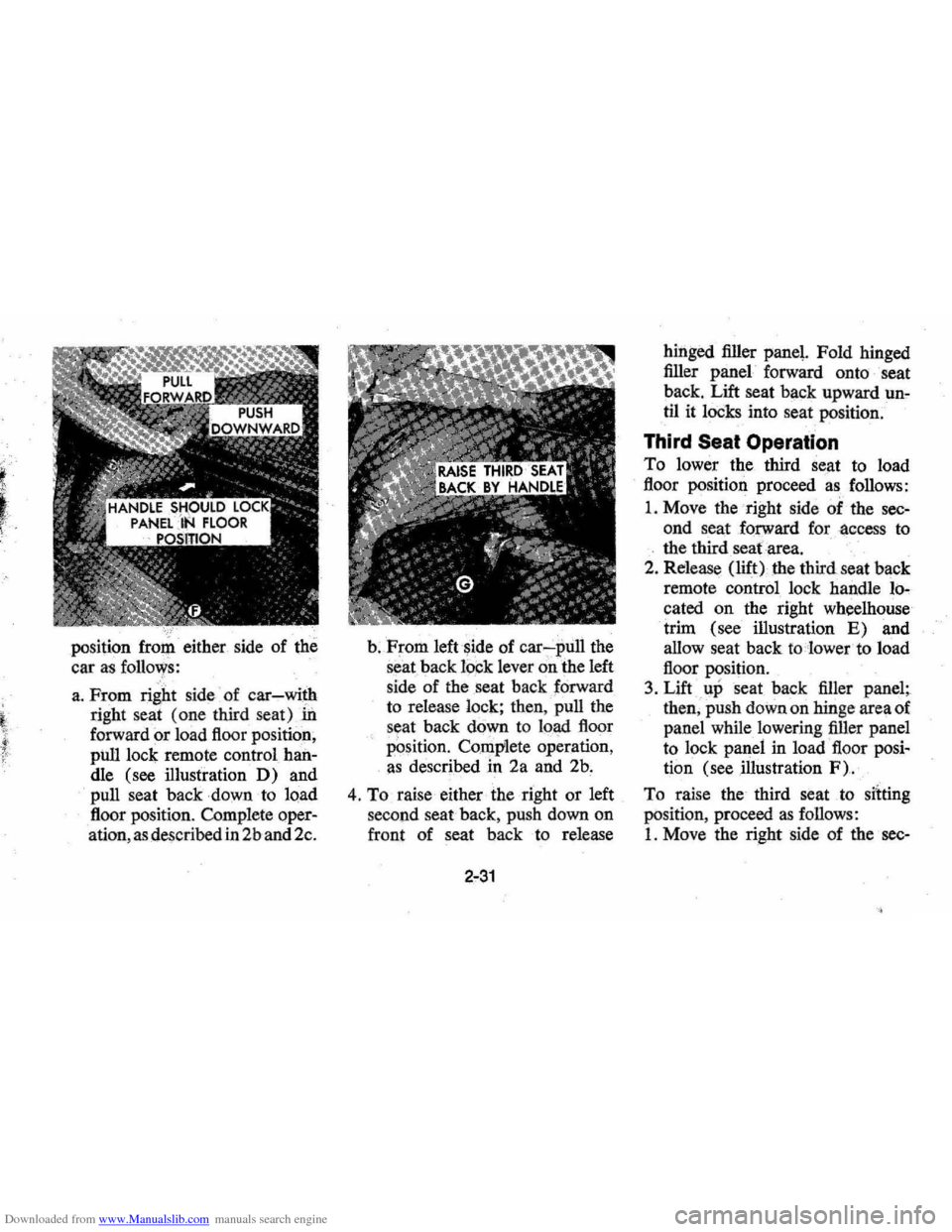 CHEVROLET MONTE CARLO 1976 2.G Service Manual Downloaded from www.Manualslib.com manuals search engine position fro1)1 either side of the 
car 
as follows: 
a . From  right side of car~wi~ 
right seat (one  third seat)lfi 
forward  or load floor 