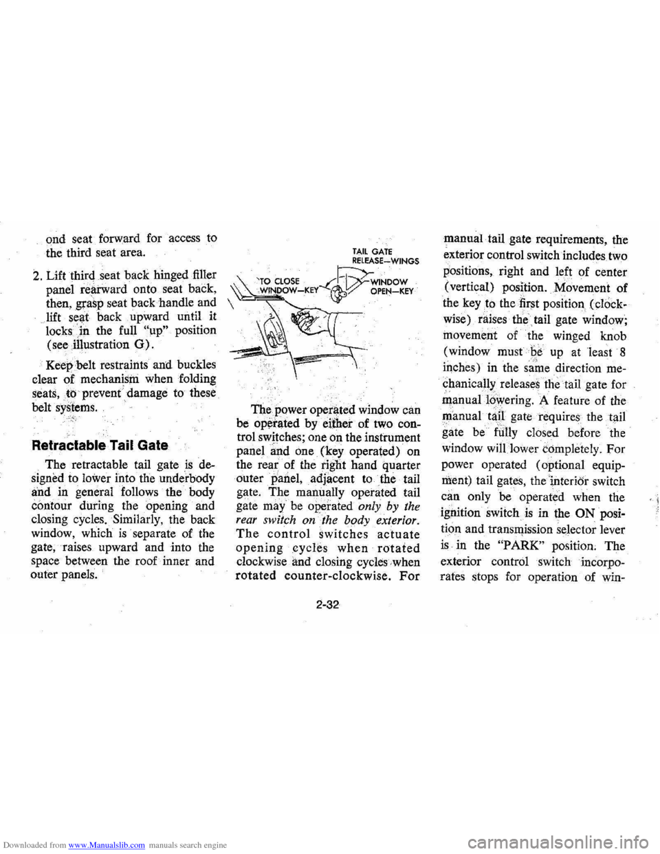 CHEVROLET MONTE CARLO 1976 2.G Service Manual Downloaded from www.Manualslib.com manuals search engine ond seat  forward  for access  to 
the  third  seat area. 
2. Lift third  seat back  hinged  filler 
panel 
rearward onto  seat back, 
then,  g