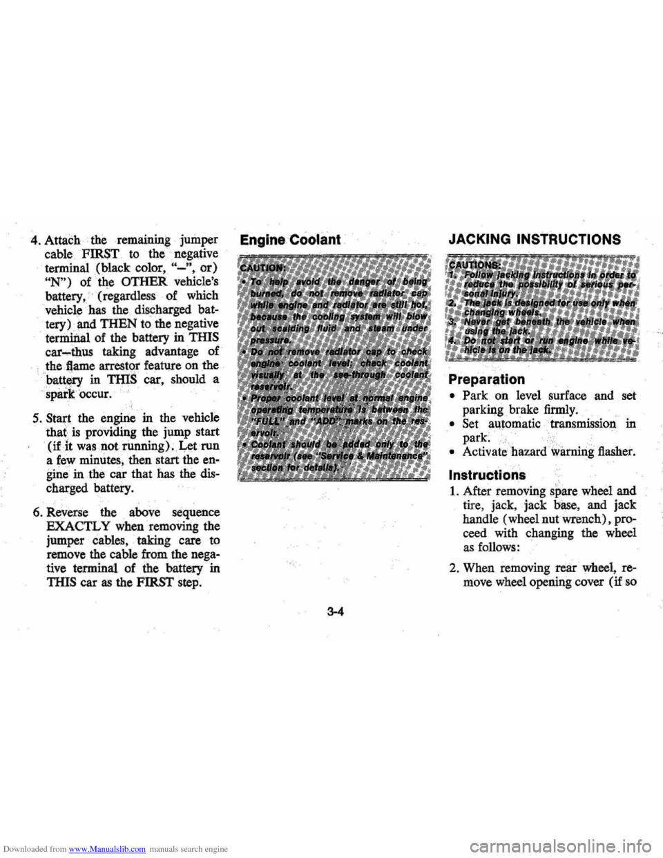 CHEVROLET MONTE CARLO 1976 2.G Workshop Manual Downloaded from www.Manualslib.com manuals search engine 4. Attach  the remaining  jumper 
cable 
FIRST to the  negative 
terminal  (black color, 
"-", or) 
"N") of the OTHER vehicles 
battery, 
. (