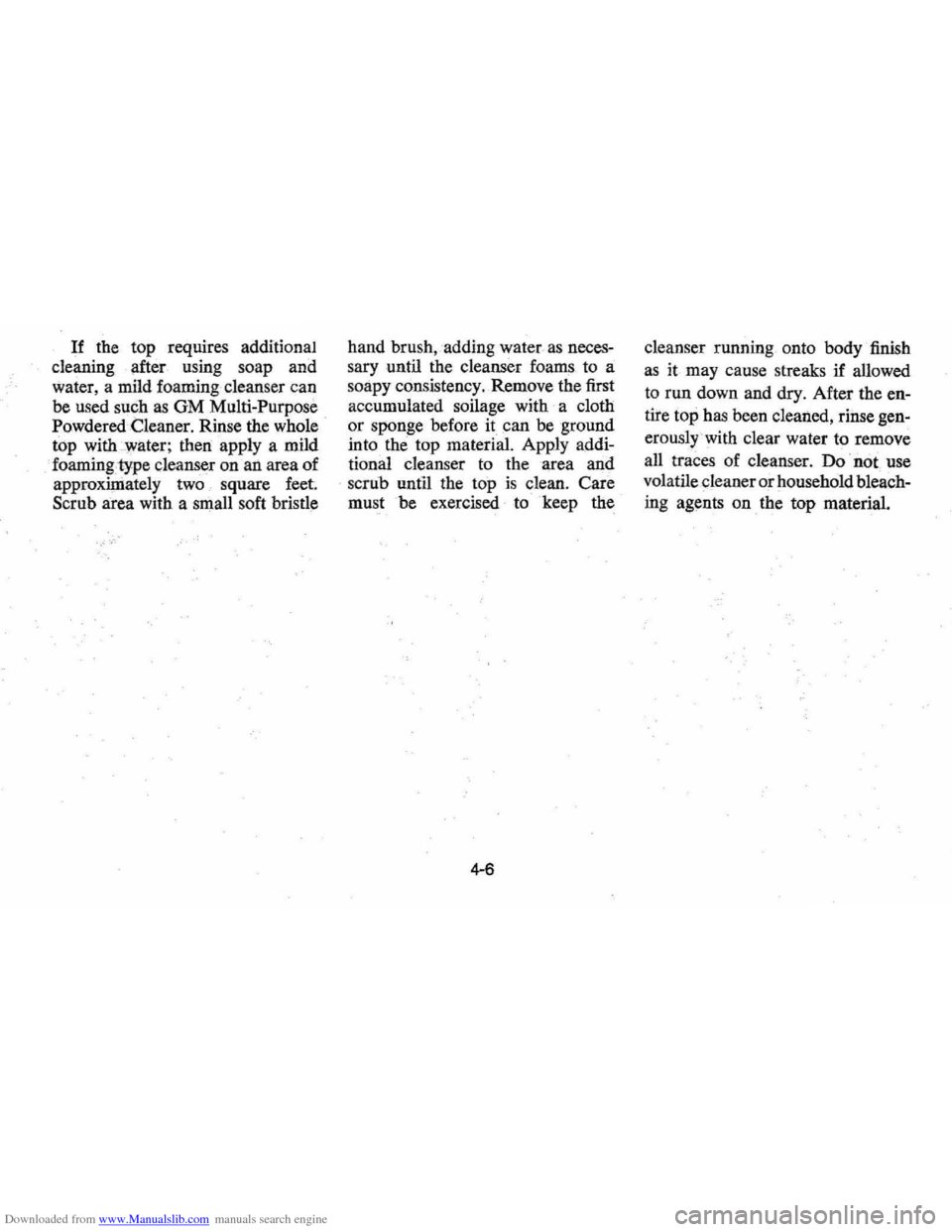 CHEVROLET MONTE CARLO 1976 2.G Workshop Manual Downloaded from www.Manualslib.com manuals search engine If the top  requires  additional 
cleaning  after us
ing soap  and 
water,  a mild  foaming  cleanser can 
be used su~h as GM  Multi-Purpose 
P