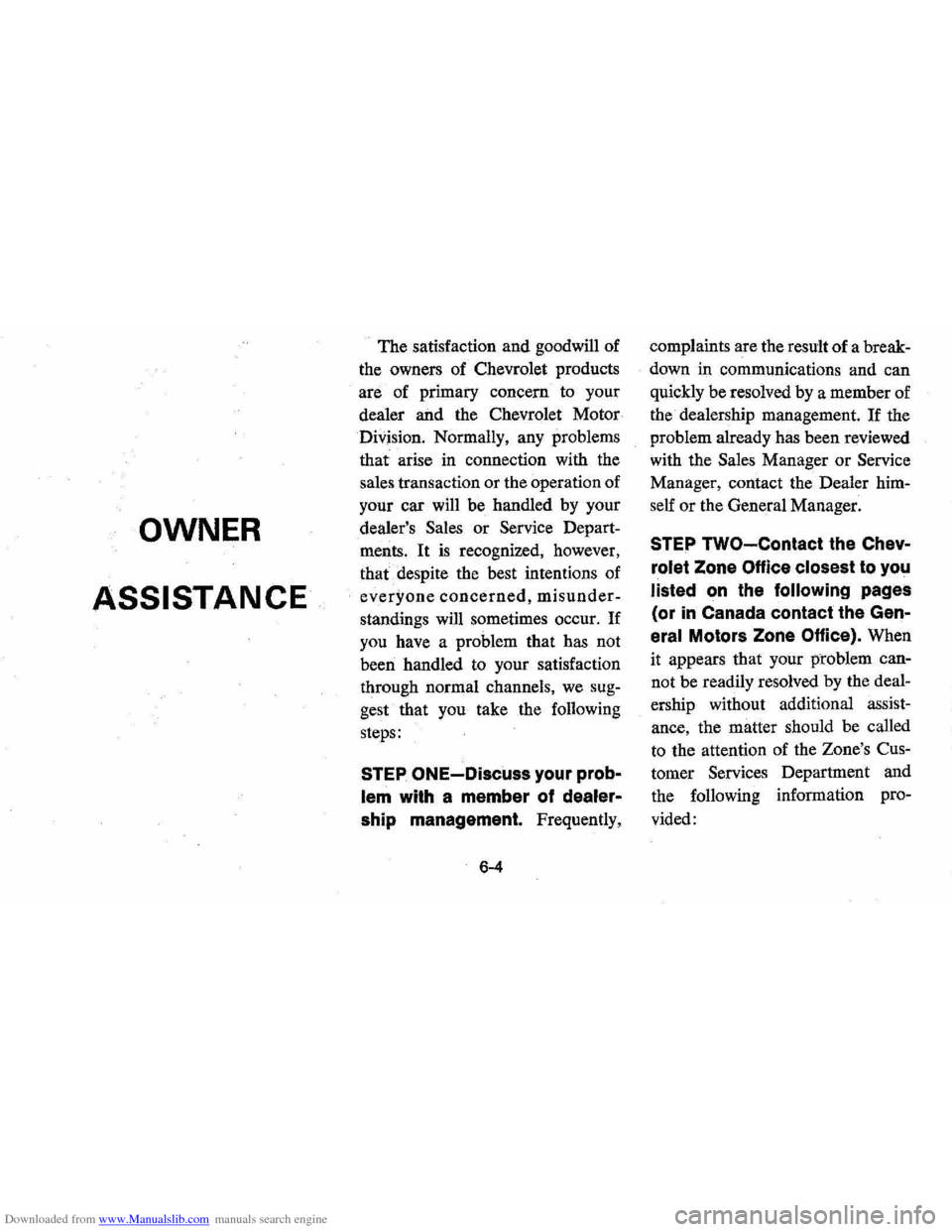 CHEVROLET MONTE CARLO 1976 2.G Manual Online Downloaded from www.Manualslib.com manuals search engine OWNER 
ASSISTANCE 
The satisfaction  and goodwill  of 
the  owners  of Chevrolet  products 
are  of primary  concern to your 
dealer  and the C
