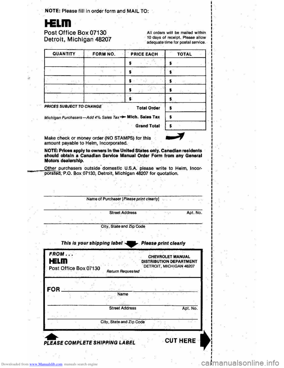 CHEVROLET MONTE CARLO 1981 4.G Owners Manual Downloaded from www.Manualslib.com manuals search engine NOTE: Please fill in order  form and MAIL TO: 
HiLm 
Post Office Box 07130 
Detroit, Michigan 48207 
All orders will be mailed within 10 days o