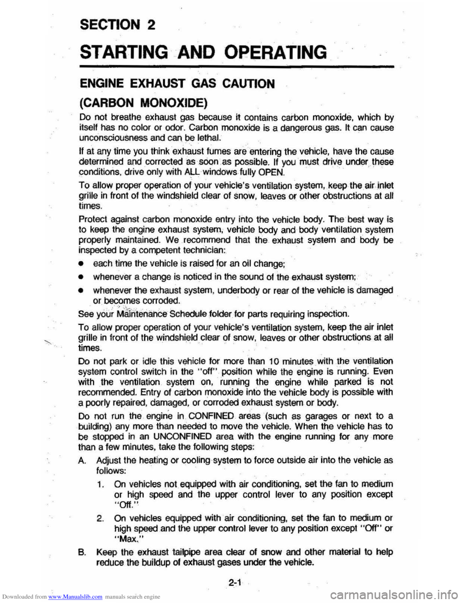 CHEVROLET MONTE CARLO 1981 4.G Owners Manual Downloaded from www.Manualslib.com manuals search engine SECTION 2 
STARTING AND OPERATING 
ENGINE EXHAUST  GAS CAUTION 
(CARBON MONOXIDE) 
Do not breathe  exhaust  gas because  it contains  carbon mo