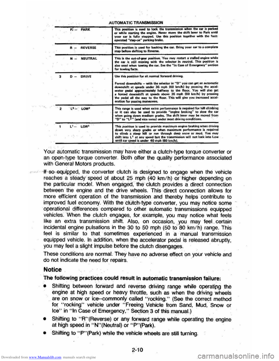 CHEVROLET MONTE CARLO 1981 4.G Owners Manual Downloaded from www.Manualslib.com manuals search engine P~ _ PARK 
R ~ REVERSE 
N _  NEUTRAL 
..  
3 D  -DRIVE 
L: LOW  
AUTOMATICTRANSMISSION This position is __ to lock .. u~ ...... the _ is