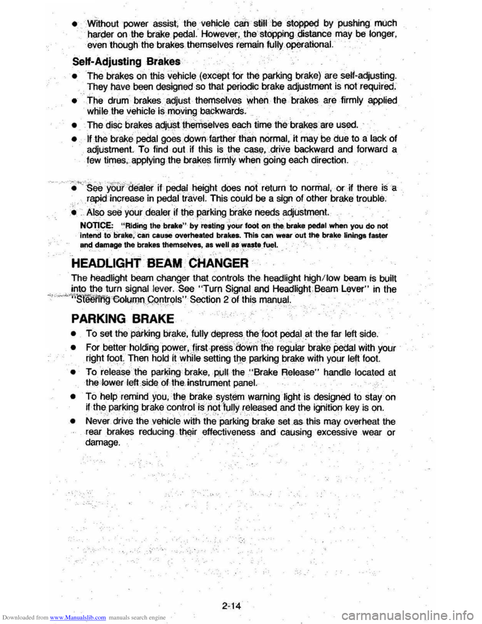 CHEVROLET MONTE CARLO 1981 4.G Owners Guide Downloaded from www.Manualslib.com manuals search engine • without power assist. the  vehicle cah stiR be St0ppe9 by pushing mUch harller on the brake pedai. However.  the stopping  distance may