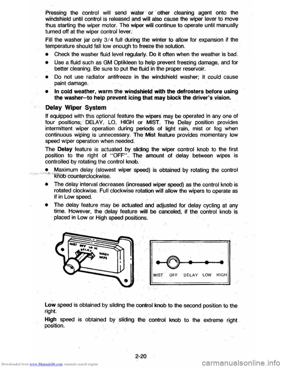 CHEVROLET MONTE CARLO 1981 4.G Owners Guide Downloaded from www.Manualslib.com manuals search engine Pressing the control will send waier or other cleaning  agent onto the 
wlildshield  until control is released  and will also cause  the wipe