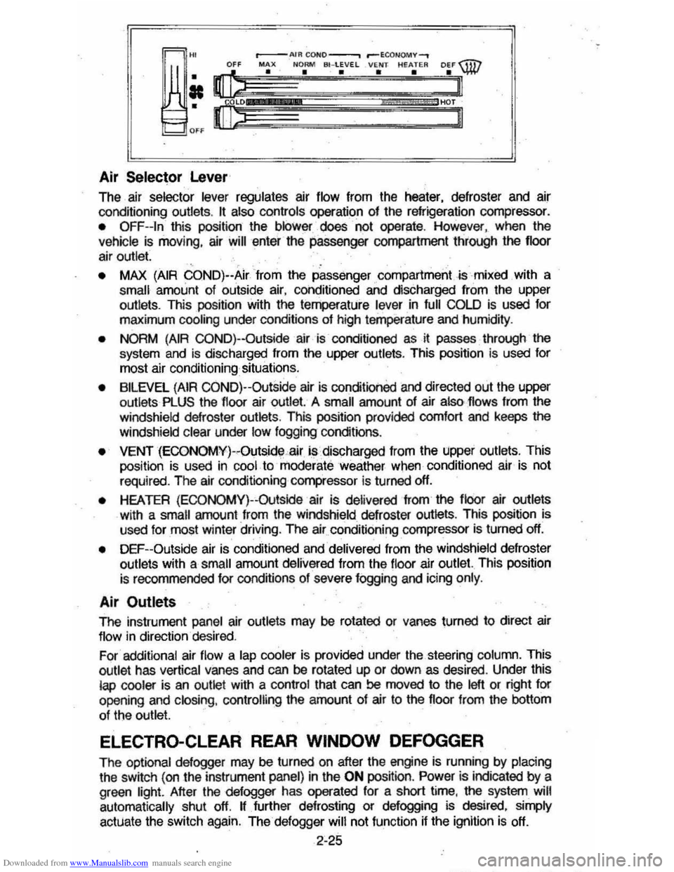 CHEVROLET MONTE CARLO 1981 4.G Service Manual Downloaded from www.Manualslib.com manuals search engine Air Selector Lever 
The air selector  lever regulates  air flow  from  the heater,  defroster  and air 
conditioning  outlets. It  also  contro