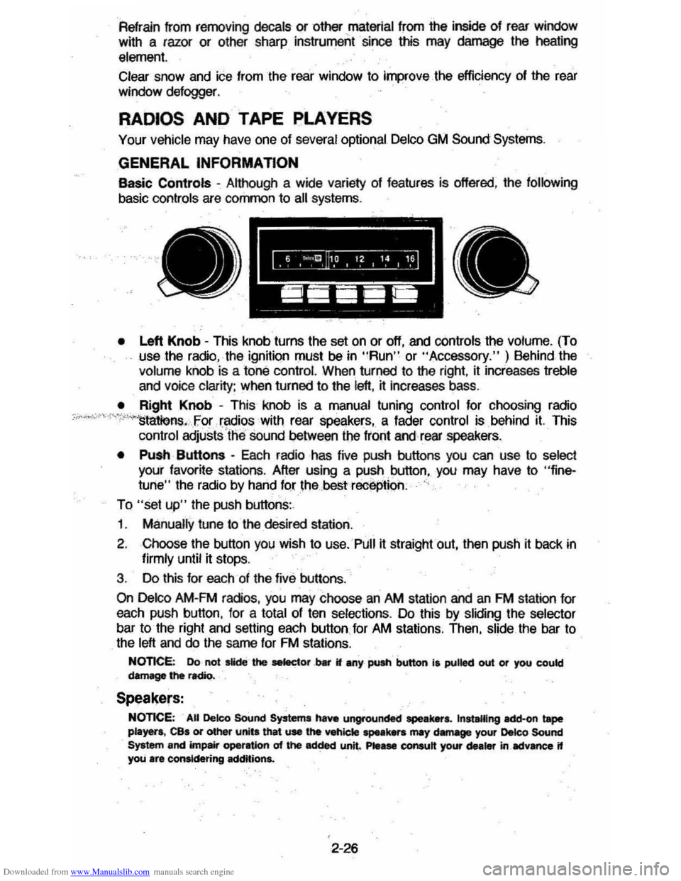 CHEVROLET MONTE CARLO 1981 4.G Owners Manual Downloaded from www.Manualslib.com manuals search engine Refrain from removing decals or other  material  from the inside  of rear  window 
with  a razor  or other  sharp  instrument  since this may 
