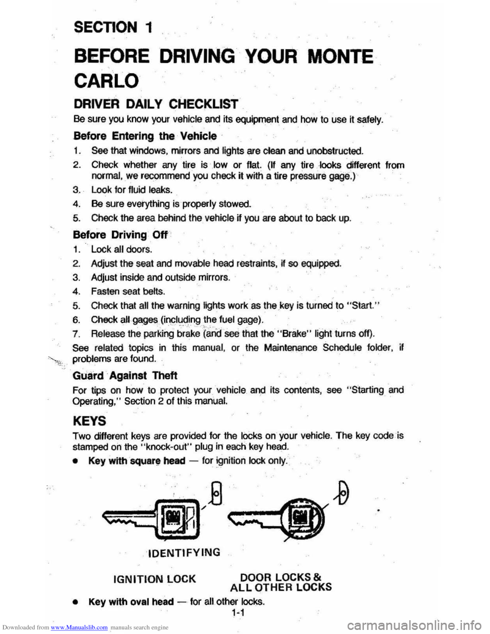 CHEVROLET MONTE CARLO 1981 4.G Owners Manual Downloaded from www.Manualslib.com manuals search engine SEcnON 1 
BEFORE DRIVING YOUR MONTE 
CARLO 
DRIVER  DAILY CHECKLIST 
Be sure you know  your vehicle and its equipment  and how to use it safely