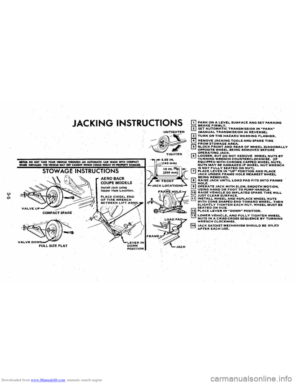 CHEVROLET MONTE CARLO 1981 4.G Owners Manual Downloaded from www.Manualslib.com manuals search engine I 
" 
JACKING INSTRUCTIONS OJ PARK ON A Lf;VEL SURACE AND SET PARKING BRAKE FIRMLY, [!] SET_ AUTOMATIC TRANSMISSION IN "PARK" (MANUAL TRANS