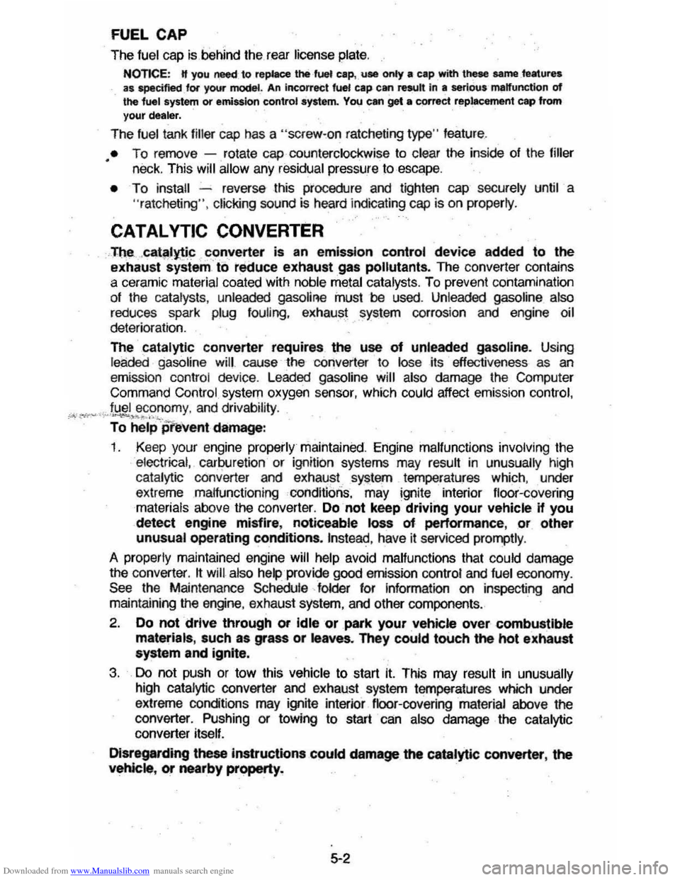 CHEVROLET MONTE CARLO 1981 4.G Repair Manual Downloaded from www.Manualslib.com manuals search engine FUEL CAP
The fuel cap is.behind the. rear license plate.
NOTICE: tt you need: to repWce the fuel cap, use only a cap with these same featu CHEVROLET MONTE CARLO 1981 4.G Repair Manual Downloaded from www.Manualslib.com manuals search engine FUEL CAP
The fuel cap is.behind the. rear license plate.
NOTICE: tt you need: to repWce the fuel cap, use only a cap with these same featu