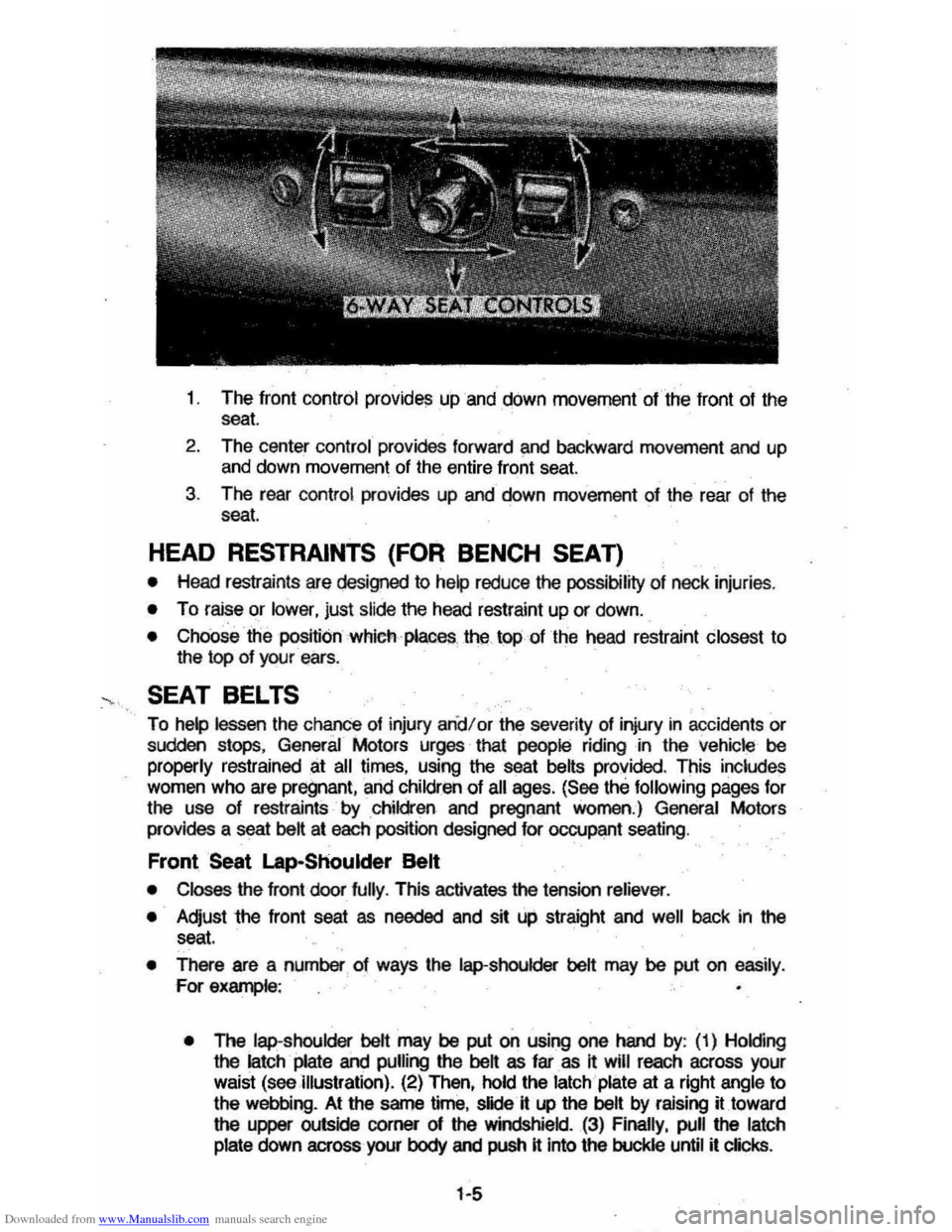 CHEVROLET MONTE CARLO 1981 4.G Owners Manual Downloaded from www.Manualslib.com manuals search engine 1.  The  front  control provide~ up and  down  movement olthe front of the 
seat. 
2. The  center  control  provides  forward ~nd backward  mov