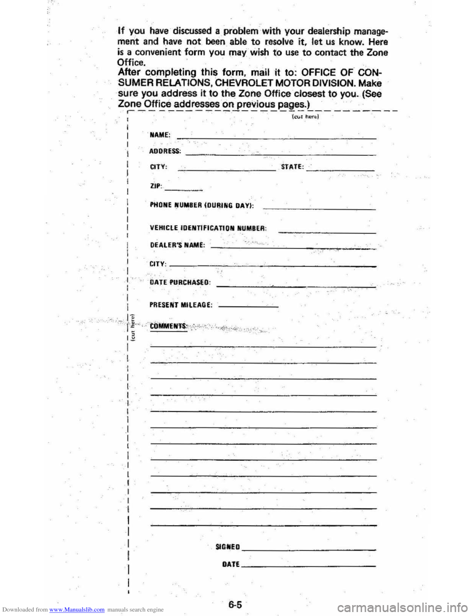 CHEVROLET MONTE CARLO 1981 4.G Owners Manual Downloaded from www.Manualslib.com manuals search engine If you have discussed a problem with your dealership manage
ment and have not been able to resolve it. let us know . Here
is a convenient CHEVROLET MONTE CARLO 1981 4.G Owners Manual Downloaded from www.Manualslib.com manuals search engine If you have discussed a problem with your dealership manage
ment and have not been able to resolve it. let us know . Here
is a convenient
