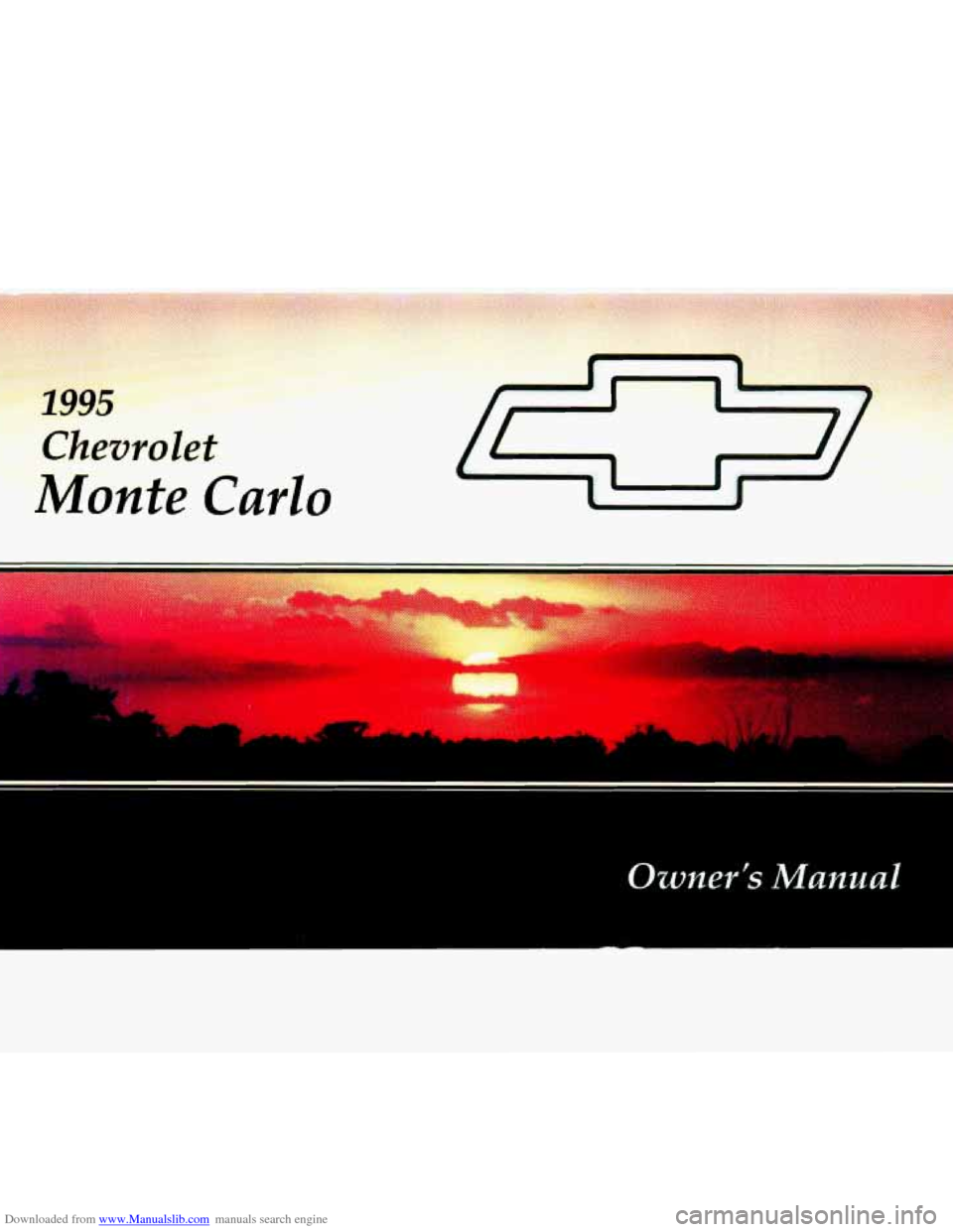 CHEVROLET MONTE CARLO 1995 5.G Owners Manual Downloaded from www.Manualslib.com manuals search engine Owner’s Manual CHEVROLET MONTE CARLO 1995 5.G Owners Manual Downloaded from www.Manualslib.com manuals search engine Owner’s Manual