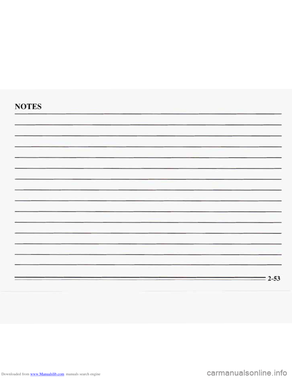 CHEVROLET MONTE CARLO 1995 5.G Owners Manual Downloaded from www.Manualslib.com manuals search engine NOTES
2-53 CHEVROLET MONTE CARLO 1995 5.G Owners Manual Downloaded from www.Manualslib.com manuals search engine NOTES
2-53