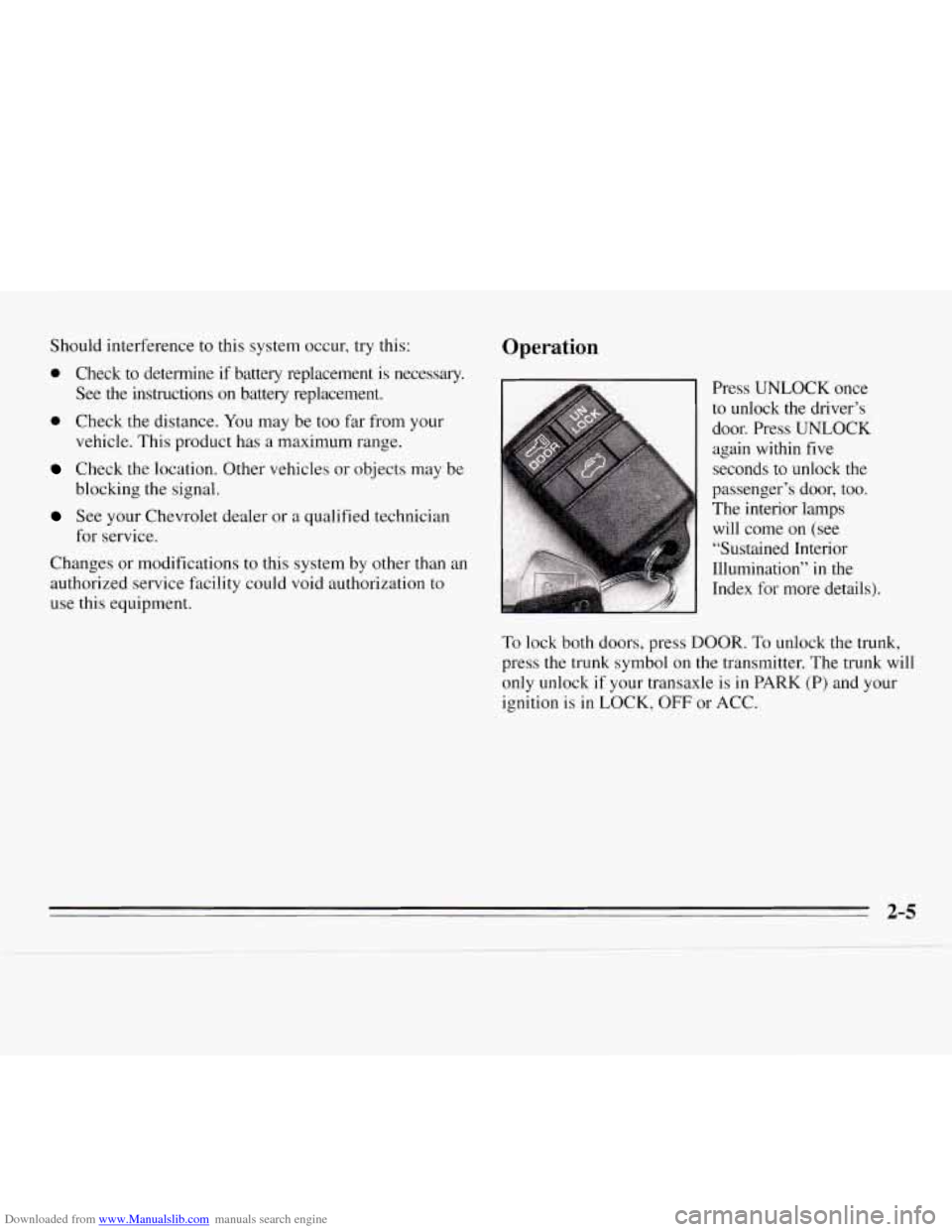CHEVROLET MONTE CARLO 1995 5.G Owners Manual Downloaded from www.Manualslib.com manuals search engine Should interference  to this  system occur, try this: 
0 Check  to determine  if battery  replacement  is  necessary. 
See  the  instructions  