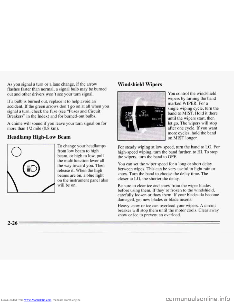 CHEVROLET MONTE CARLO 1995 5.G Manual Online Downloaded from www.Manualslib.com manuals search engine As you signal a  turn or a lane  change,  if the arrow 
flashes  faster than normal, a  signal  bulb may be burned 
out  and  other  drivers wo