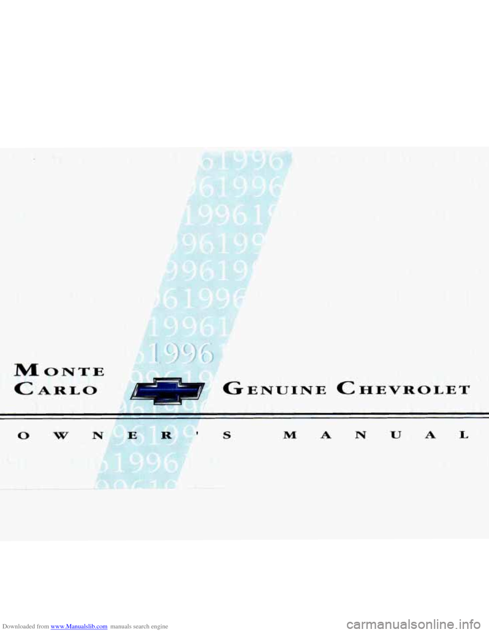 CHEVROLET MONTE CARLO 1996 5.G Owners Manual Downloaded from www.Manualslib.com manuals search engine MONTE 
CARLO 
t 
N E C H E V R 0 L E T   