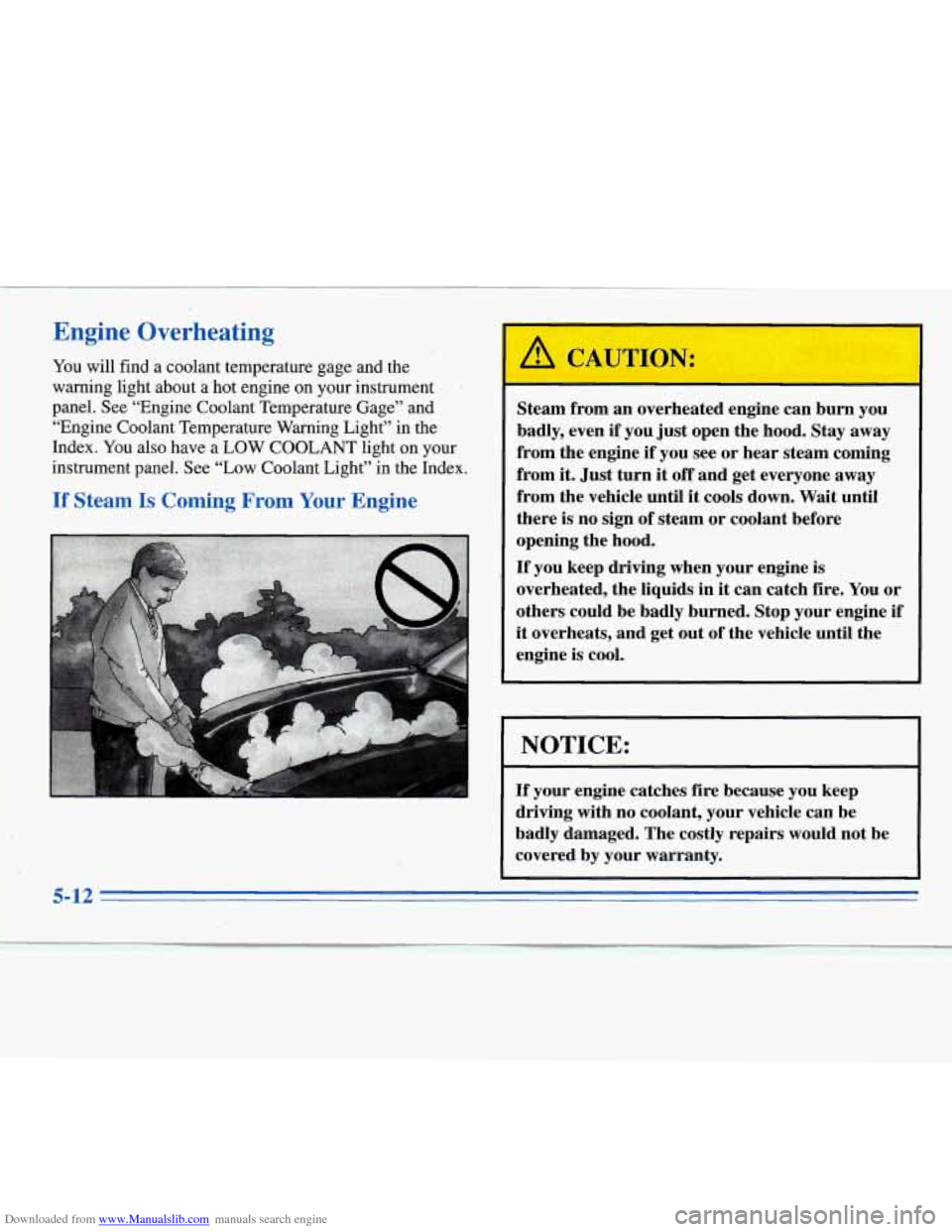 CHEVROLET MONTE CARLO 1996 5.G Owners Manual Downloaded from www.Manualslib.com manuals search engine Engine Overheating
. e You will find a coolant temperature gage and the
. warning light about a hot engine on your instrument
p CHEVROLET MONTE CARLO 1996 5.G Owners Manual Downloaded from www.Manualslib.com manuals search engine Engine Overheating
. e You will find a coolant temperature gage and the
. warning light about a hot engine on your instrument
p