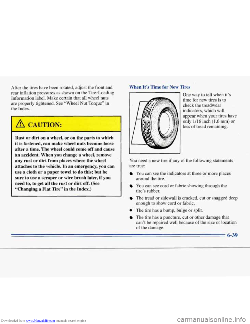 CHEVROLET MONTE CARLO 1996 5.G Owners Manual Downloaded from www.Manualslib.com manuals search engine After the tires have been rotated, adjust the front and
rear inflation pressures as shown on the Tire-Loading
Information la CHEVROLET MONTE CARLO 1996 5.G Owners Manual Downloaded from www.Manualslib.com manuals search engine After the tires have been rotated, adjust the front and
rear inflation pressures as shown on the Tire-Loading
Information la