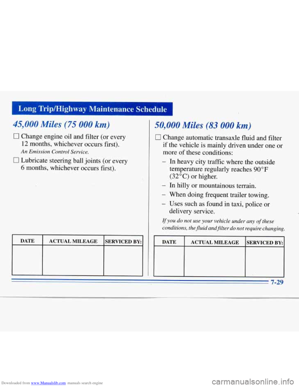 CHEVROLET MONTE CARLO 1996 5.G Owners Manual Downloaded from www.Manualslib.com manuals search engine Long  Tripmighway  Maintenance  Schedule 
45,000 Miles (75 000 km) 
0 Change  engine oil and  filter (or every 
12 months, whichever  occurs fi