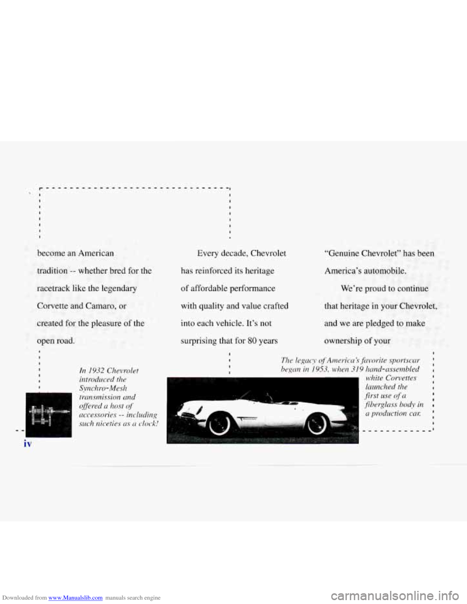 CHEVROLET MONTE CARLO 1996 5.G Owners Manual Downloaded from www.Manualslib.com manuals search engine become an American
tradition
-- whether bred for the
racetrack like the legendary
Corvette and Camaro,
or
created for the pleasure CHEVROLET MONTE CARLO 1996 5.G Owners Manual Downloaded from www.Manualslib.com manuals search engine become an American
tradition
-- whether bred for the
racetrack like the legendary
Corvette and Camaro,
or
created for the pleasure