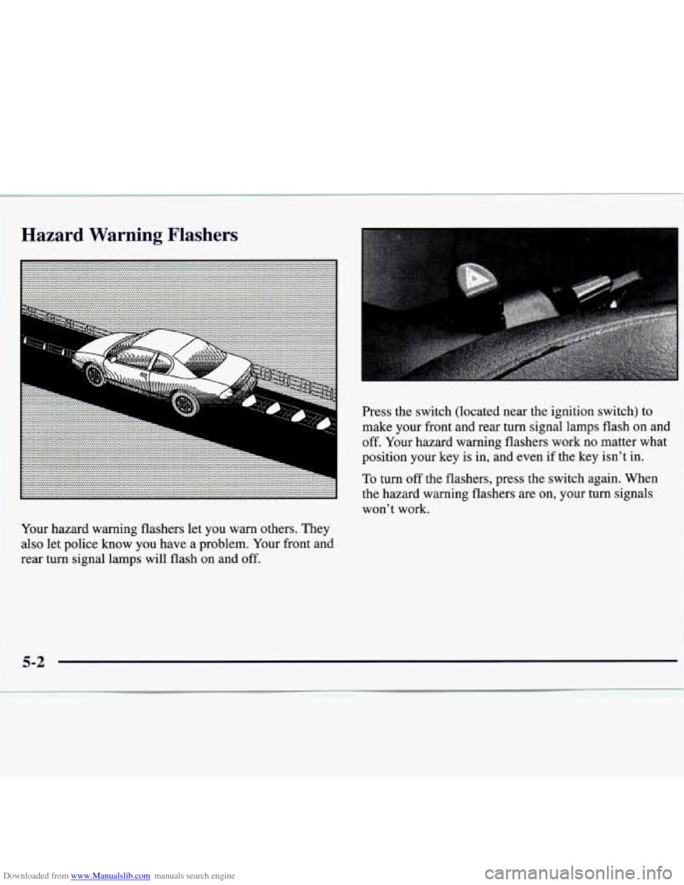 CHEVROLET MONTE CARLO 1997 5.G Owners Manual Downloaded from www.Manualslib.com manuals search engine Hazard Warning Flashers
, . .................................. .... . . .... . . . . . . . . . . .... . . .... .. . .. . . . .. . . ..
. . CHEVROLET MONTE CARLO 1997 5.G Owners Manual Downloaded from www.Manualslib.com manuals search engine Hazard Warning Flashers
, . .................................. .... . . .... . . . . . . . . . . .... . . .... .. . .. . . . .. . . ..
. .