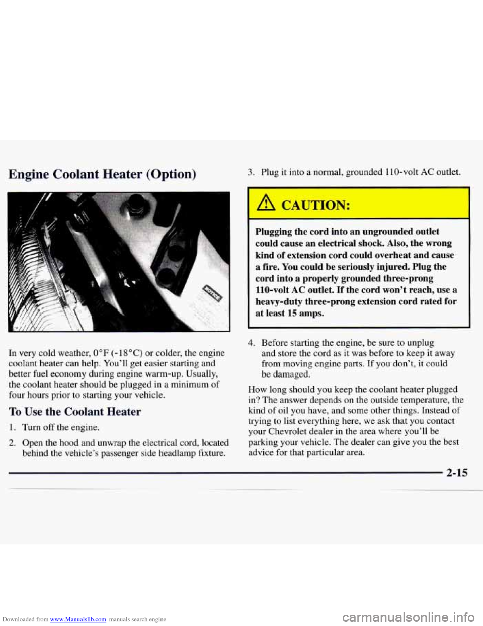 CHEVROLET MONTE CARLO 1997 5.G Owners Manual Downloaded from www.Manualslib.com manuals search engine Engine  Coolant Heater (Option) 3. Plug it  into  a normal,  grounded 1 10-volt AC outlet. 
I 
Plugging  the  cord into an ungrounded outlet 
c