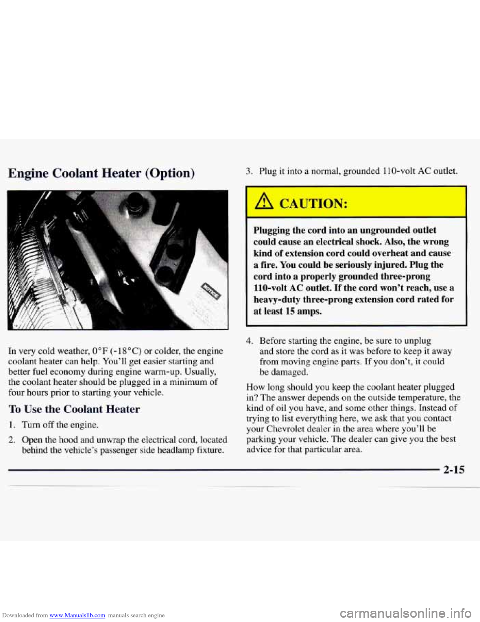 CHEVROLET MONTE CARLO 1997 5.G Owners Manual Downloaded from www.Manualslib.com manuals search engine Engine  Coolant Heater (Option) 3. Plug it  into  a normal,  grounded 1 10-volt AC outlet. 
I 
Plugging  the  cord into an ungrounded outlet 
c