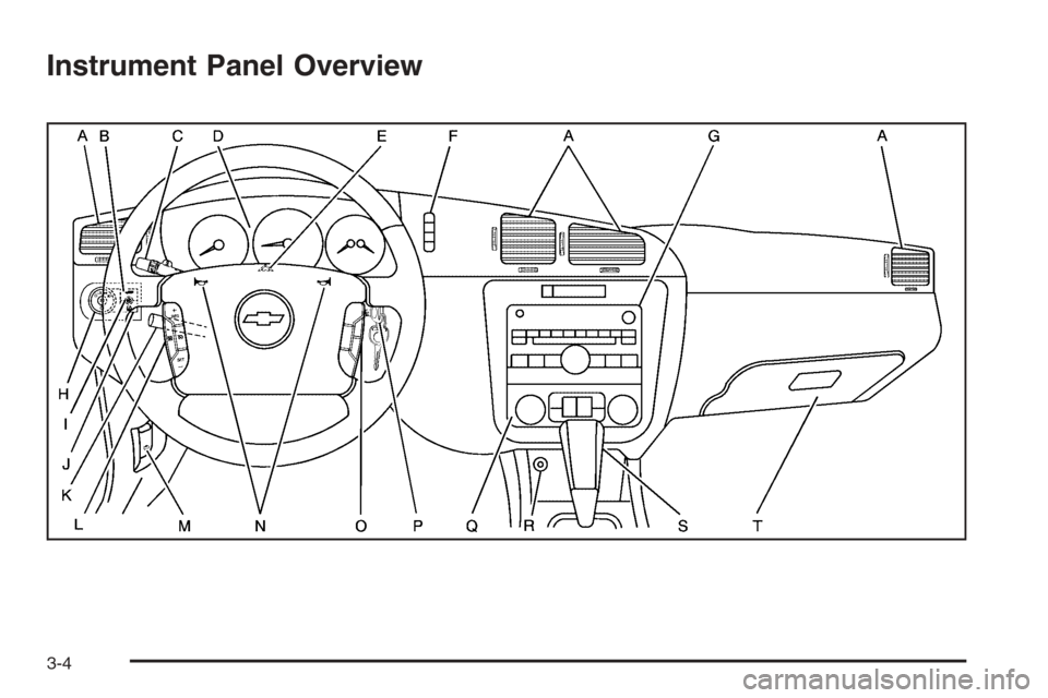 CHEVROLET MONTE CARLO 2006 6.G Owners Manual Instrument Panel Overview
3-4 CHEVROLET MONTE CARLO 2006 6.G Owners Manual Instrument Panel Overview
3-4