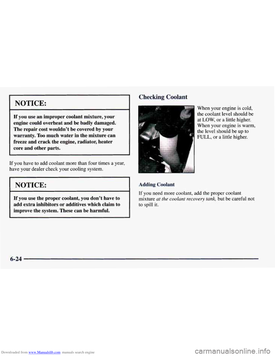 CHEVROLET PRIZM 1998 3.G Owners Manual Downloaded from www.Manualslib.com manuals search engine NOTICE:
If you use an improper coolant mixture, your
engine could overheat and be badly damaged.
The repair cost wouldn’t be c CHEVROLET PRIZM 1998 3.G Owners Manual Downloaded from www.Manualslib.com manuals search engine NOTICE:
If you use an improper coolant mixture, your
engine could overheat and be badly damaged.
The repair cost wouldn’t be c