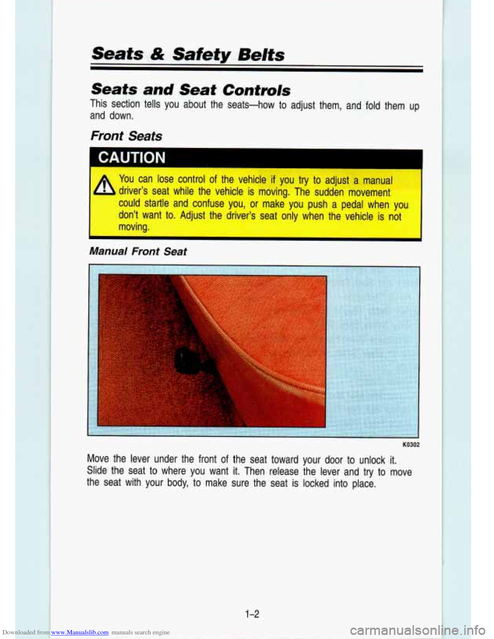 CHEVROLET S10 1993 2.G User Guide Downloaded from www.Manualslib.com manuals search engine Seats & Safety Belts 
Seats and Seat Controls 
This  section  tells  you  about  the  seats-how to adjust  them,  and  fold  them  up 
and  dow