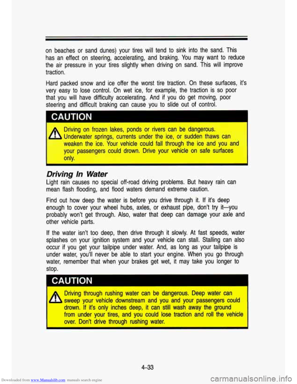 CHEVROLET S10 1993 2.G Owners Manual Downloaded from www.Manualslib.com manuals search engine on beaches or sand dunes) your tires will tend to sink into \
the sand. This has an effect on steering, accelerating, and CHEVROLET S10 1993 2.G Owners Manual Downloaded from www.Manualslib.com manuals search engine on beaches or sand dunes) your tires will tend to sink into \
the sand. This has an effect on steering, accelerating, and