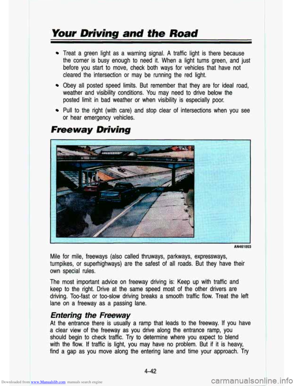 CHEVROLET S10 1993 2.G Owners Manual Downloaded from www.Manualslib.com manuals search engine I. - - .. .. Your Driving and the Road
Treat a green light as a warning signal. A traffic light is there because
the corner is CHEVROLET S10 1993 2.G Owners Manual Downloaded from www.Manualslib.com manuals search engine I. - - .. .. Your Driving and the Road
Treat a green light as a warning signal. A traffic light is there because
the corner is